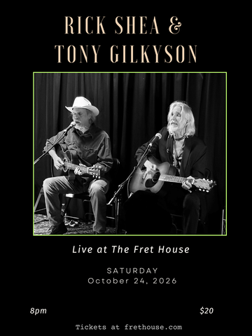 Rick Shea and Tony Gilkyson In Concert, Oct 24, 8:00pm