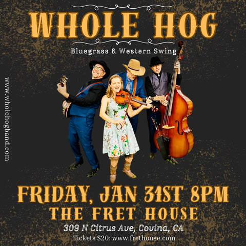 Whole Hog In Concert at The Fret House, Friday, Jan 31, 8:00 pm